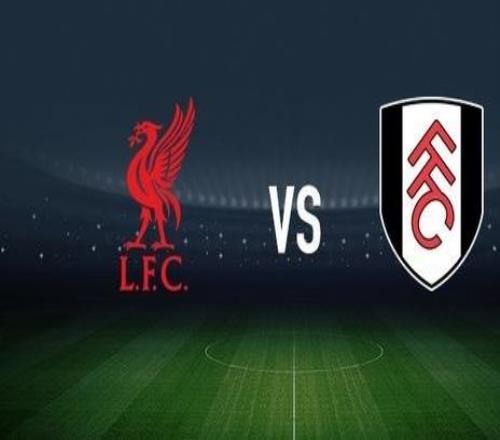 利物浦vs富勒姆：薩拉赫、范戴克首發，萊諾、伊沃比出戰