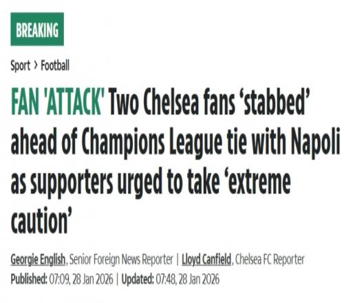 太陽報報道切爾西球迷遭遇襲擊25名那不勒斯極端球迷追趕并造成傷害_英超直播