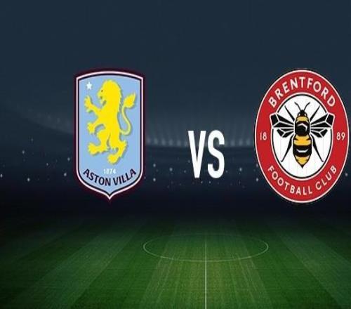 阿斯頓維拉vs布倫特福德：桑喬、達米安馬丁內斯首發，亨德森、凱萊赫出戰
