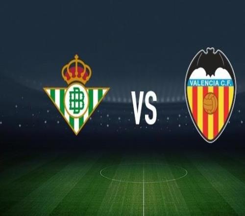 皇家貝蒂斯vs瓦倫西亞：安東尼、里卡多羅德里格斯首發，加亞、丹朱馬出戰