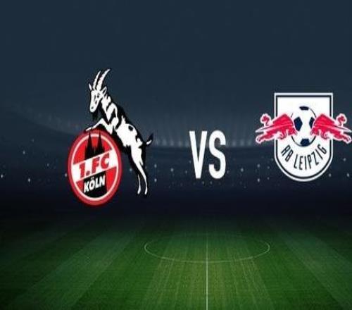 科隆vsRB萊比錫：卡明斯基、克勞斯首發，勞姆、古拉西奇出戰