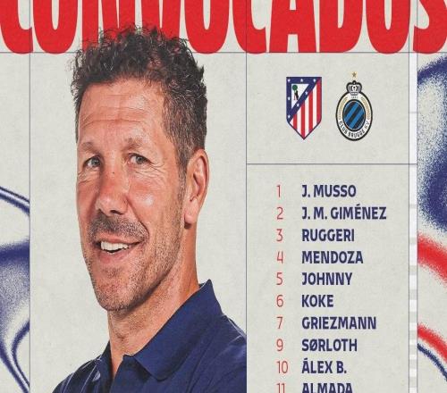 馬競(jìng)迎戰(zhàn)布魯日大名單：格列茲曼、小蜘蛛、盧克曼在列