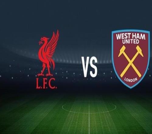 利物浦vs西漢姆聯：薩拉赫、范戴克首發，萬比薩卡、鮑恩出戰