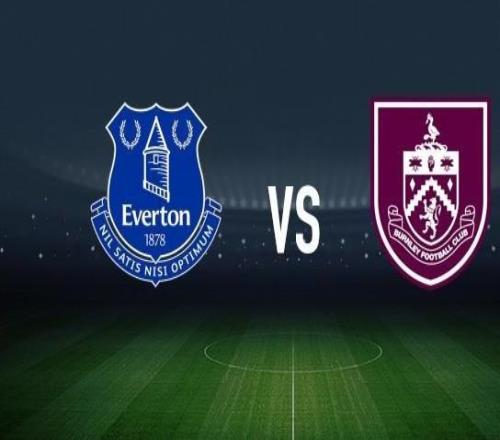 埃弗頓vs伯恩利：皮克福德、伊德里薩蓋伊首發，凱爾沃克、漢尼拔梅布里出戰