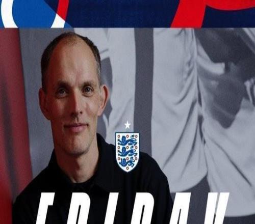 英格蘭隊官方：圖赫爾將在本周五公布最新一期大名單