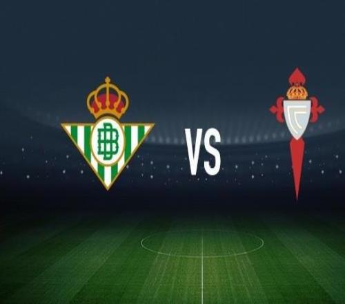 皇家貝蒂斯vs塞爾塔：貝萊林、馬克羅卡首發(fā)，明格薩、伊翁努特拉杜出戰(zhàn)