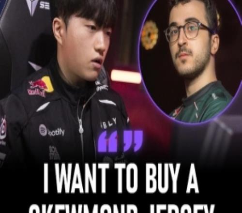 Keria：看G2比賽受到了啟發，突然想買件SkewMond隊服