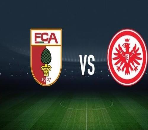 奧格斯堡vs法蘭克福：格雷戈里奇、法比安里德首發(fā)，科赫、卡利穆恩多出戰(zhàn)