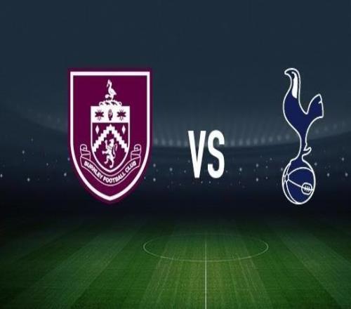 伯恩利vs热刺：凯尔沃克、布罗亚首发