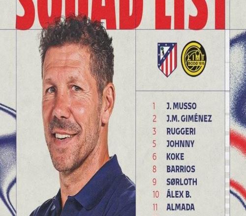 馬競戰(zhàn)博德閃耀大名單：格列茲曼缺陣，小蜘蛛、瑟洛特在列