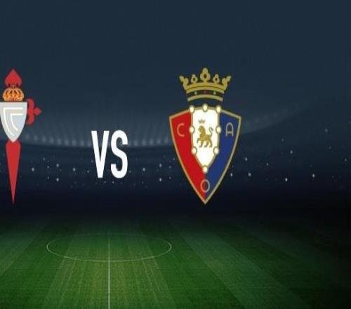 塞爾塔vs奧薩蘇納：馬科斯阿隆索、博爾哈伊格萊西亞斯首發，布季米爾、哈維加蘭出戰