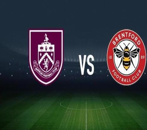 伯恩利vs布伦特福德:沃德普劳斯、汉尼拔梅布里首发,伊戈尔蒂亚戈、达姆斯高出战