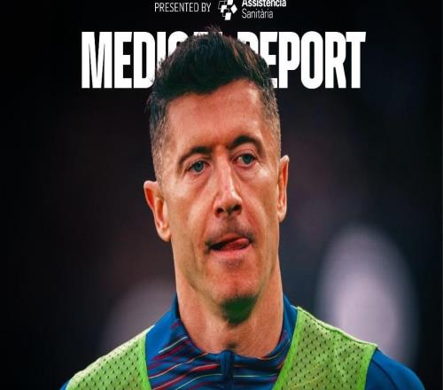 巴薩官方：萊萬眼眶骨折，缺席對陣馬競的國王杯比賽