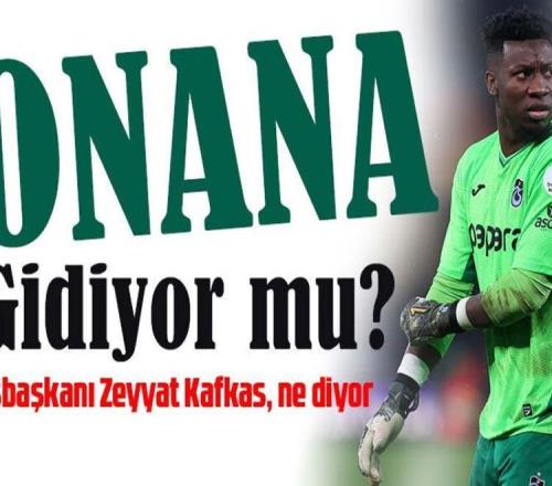 曝曼聯(lián)為奧納納標(biāo)價4500萬！真買不起，特拉布宗體育宣布今夏退貨