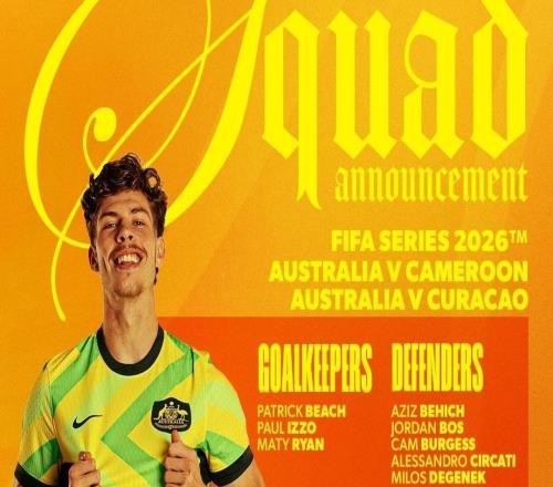 4名澳超球員入選澳大利亞3月大名單，墨爾本城占兩席