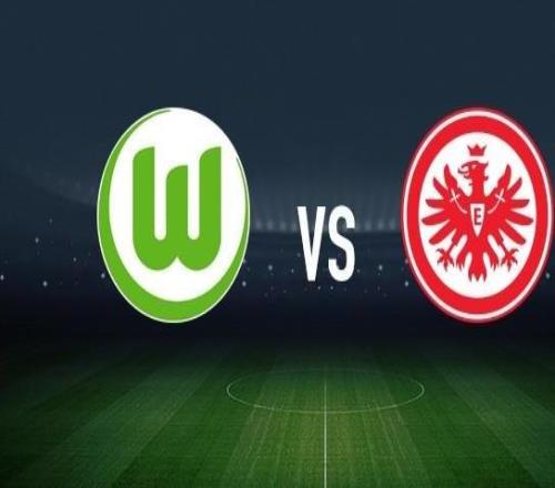 沃爾夫斯堡vs法蘭克福：埃里克森、林德斯特倫首發(fā)，沙伊比、科赫出戰(zhàn)