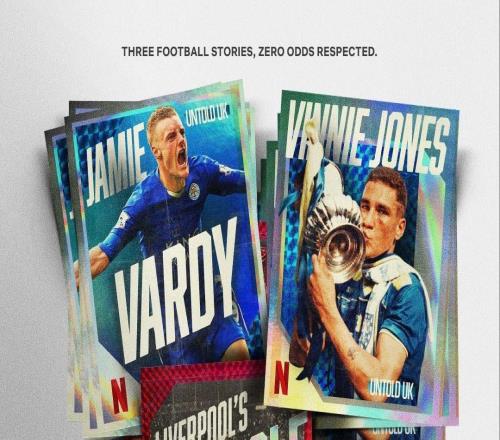 瓦尔迪纪录片上线：Netflix盯上英超最野逆袭