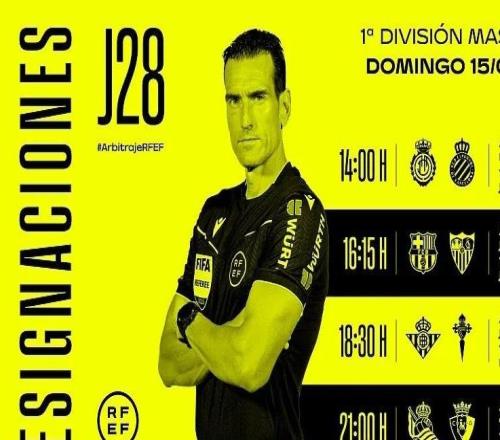 周日西甲裁判：胡安马丁内斯将执法巴萨vs塞维利亚