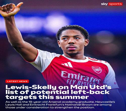 天空：斯凯利是曼联今夏左后卫引援名单上的目标人选