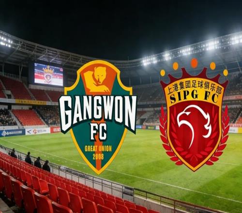 【亚冠公开课】江原VS上海上港，韩中大战一触即发凌晨两场英超出击