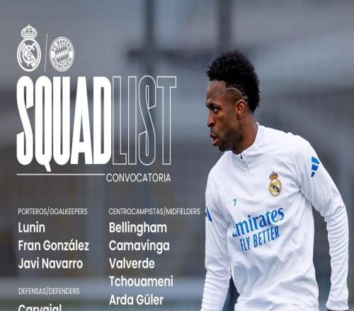 皇马公布战拜仁名单：姆巴佩、维尼修斯领衔，贝林厄姆在列